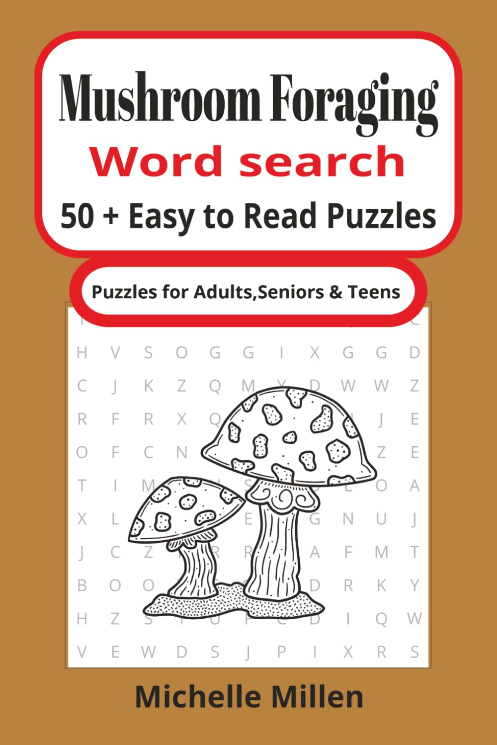 Mushroom Foraging: Easy to read large print word search book 50+ puzzles with answers 6x9 inches 110 pages for adults seniors and teens