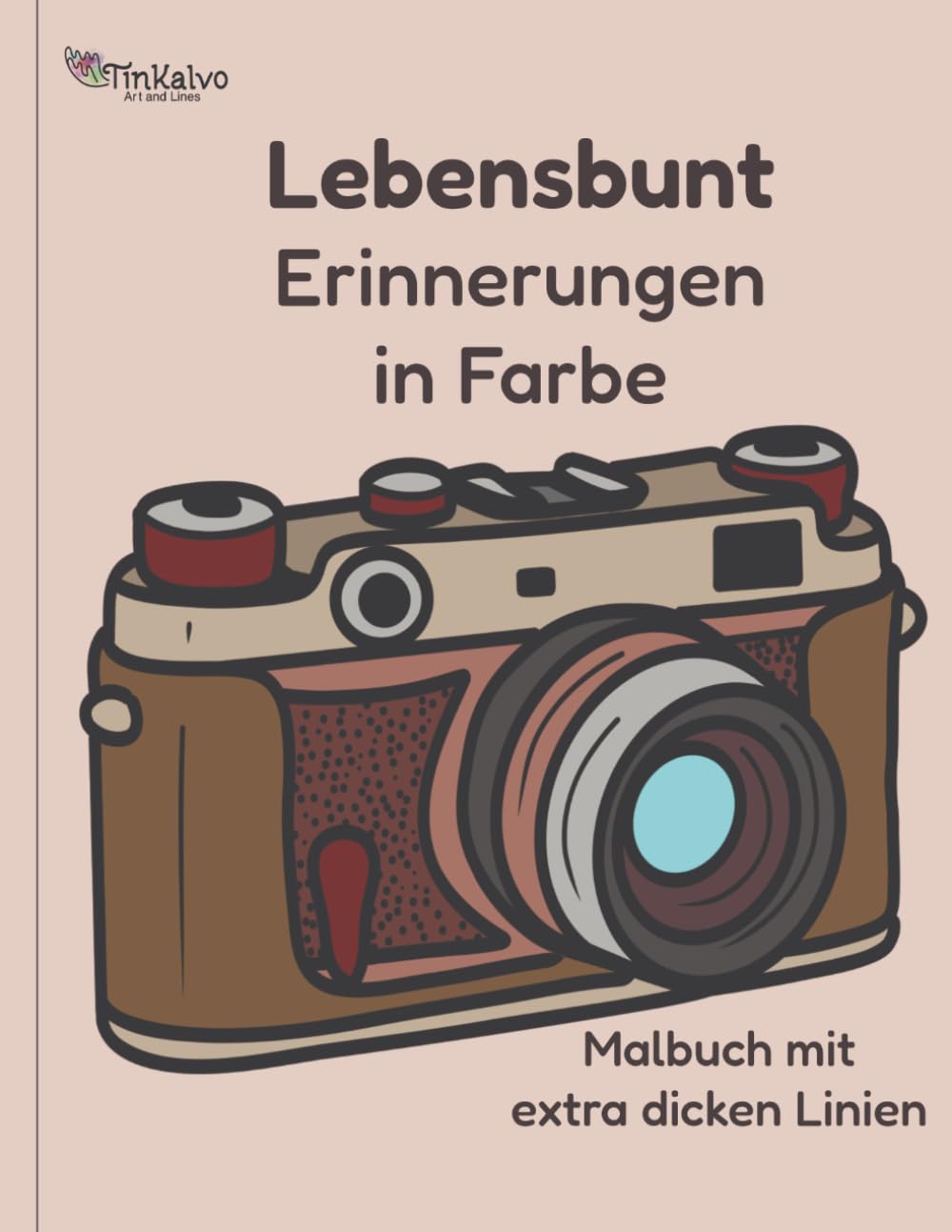 Lebensbunt: Erinnerungen in Farbe - Malbuch mit extra dicken Linien: Senioren-Malbuch mit extra dicken Linien: Eine nostalgische Zeitreise von den 1940er bis 1980er Jahren