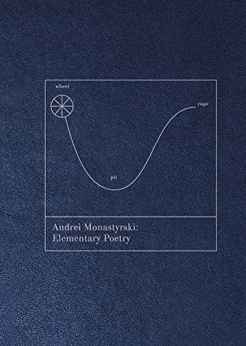 Andrei Monastyrski: Elementary Poetry (Eastern European Poets)