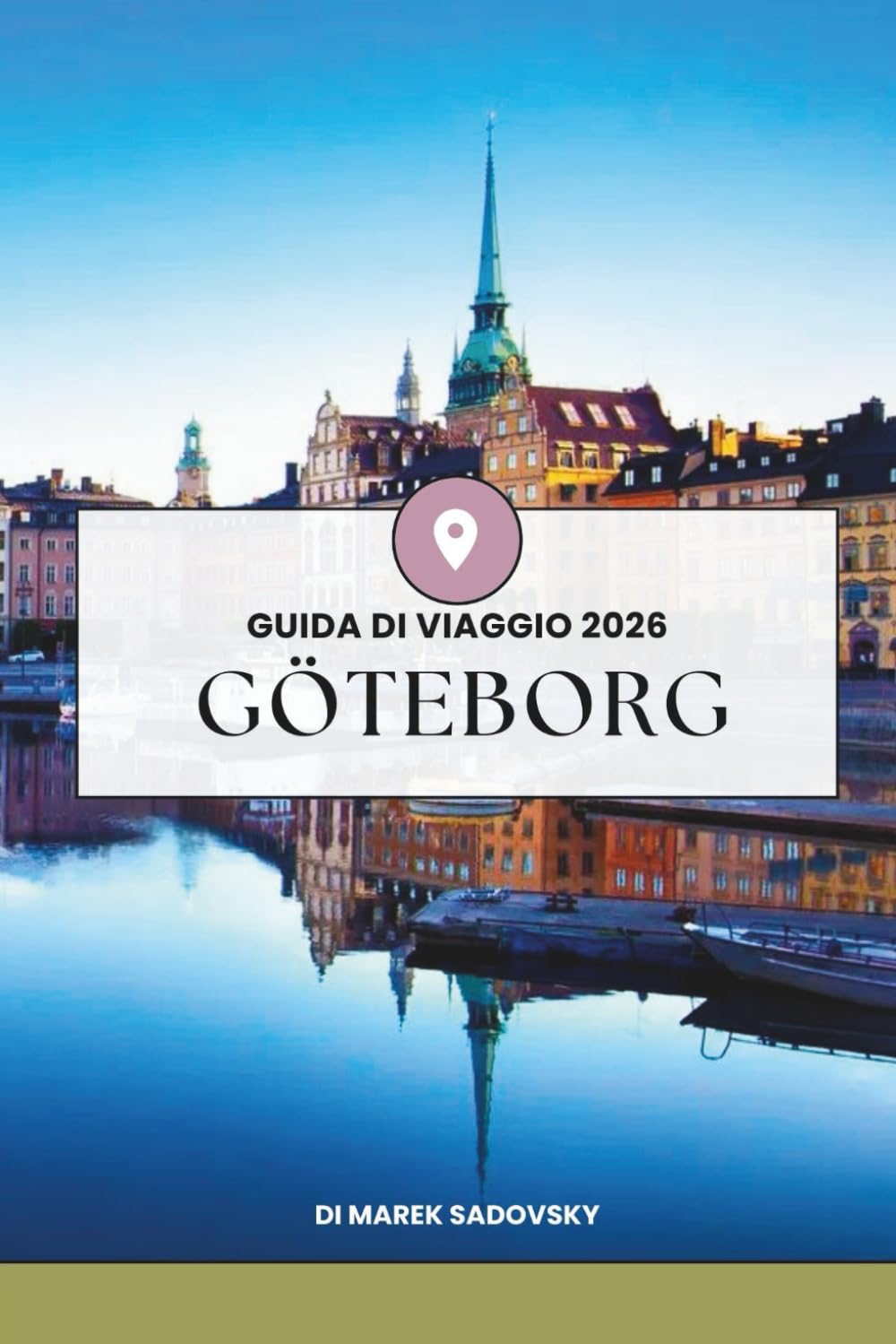 GUIDA TURISTICA DI GÖTEBORG: Vita, cibo e natura sulla costa occidentale della Svezia