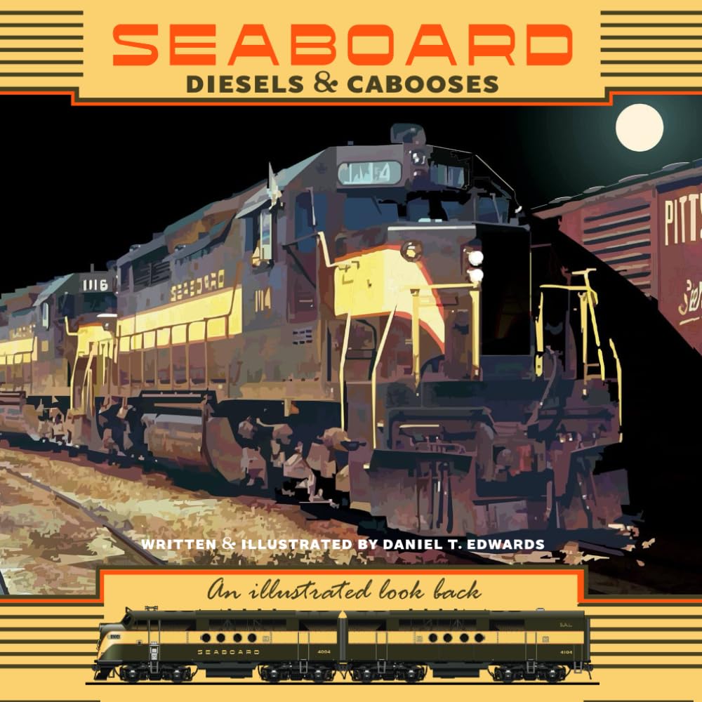 Seaboard Diesels & Cabooses: An Illustrated look back.
