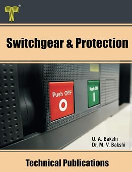 Switchgear & Protection Fault Analysis, Earthing, Types of Relays, Apparatus Protection, Circuit Breakers