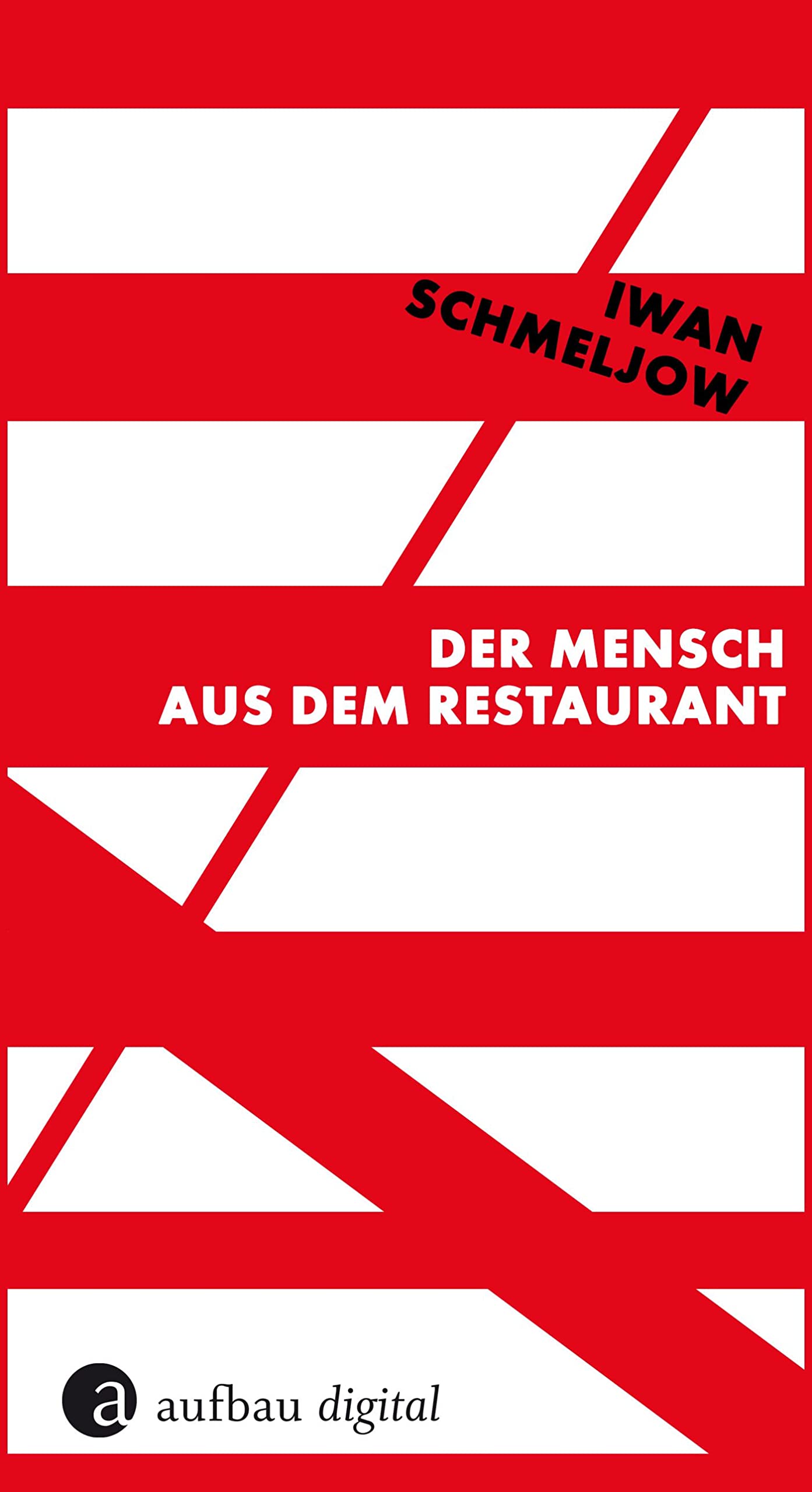 Der Mensch aus dem Restaurant: Roman (Die Andere Bibliothek 445)