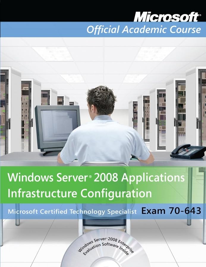 Windows Server 2008 Applications Infrastructure Configuration