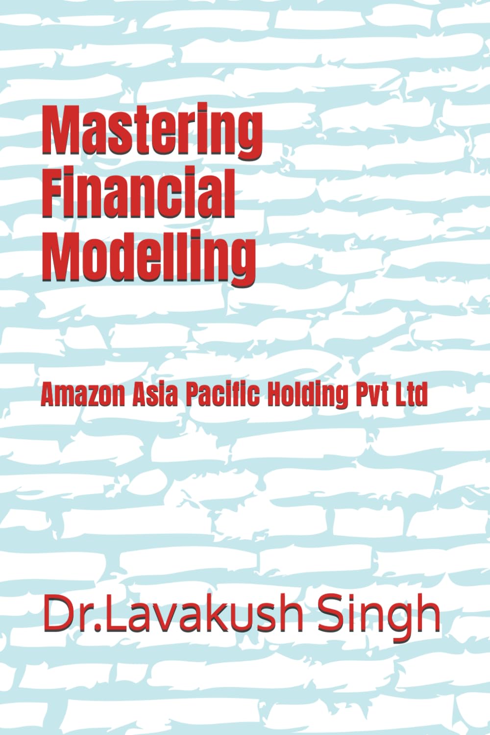 Mastering Financial Modelling