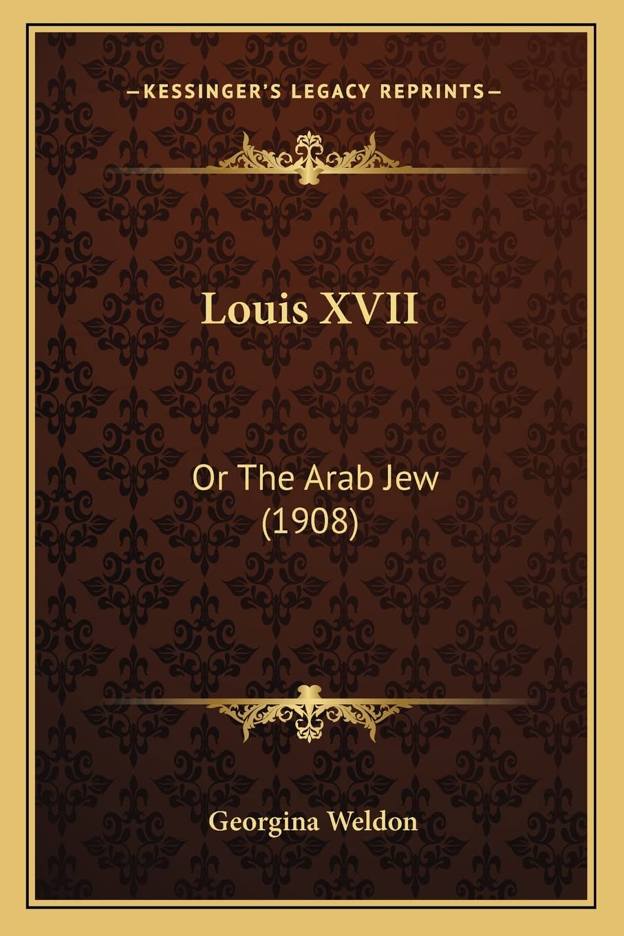 Louis XVII: Or The Arab Jew (1908)
