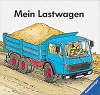 Mein Lastwagen. 3473304077 Book Cover