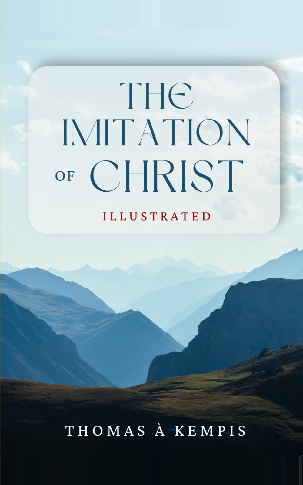 The Imitation of Christ: Illustrated