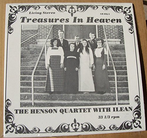 Treasures in Heaven : Songs Treasures in Heaven; That Wonderful Country; My Sins Weighed More; the Glory Road; Master of the Sea; Salvations Plan; I'll Go Over Jordan; Tears Will Never Stain; Eternity; Halleluia Meeting; Sing the Glory Down
