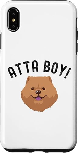 iPhone XS Max Cute Atta boy dog mom Chow Chow Dog owner Case