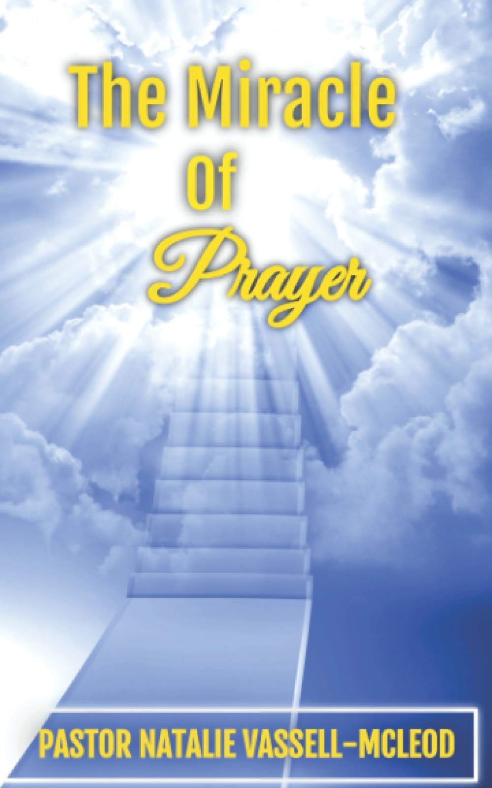 The Miracle of Prayer