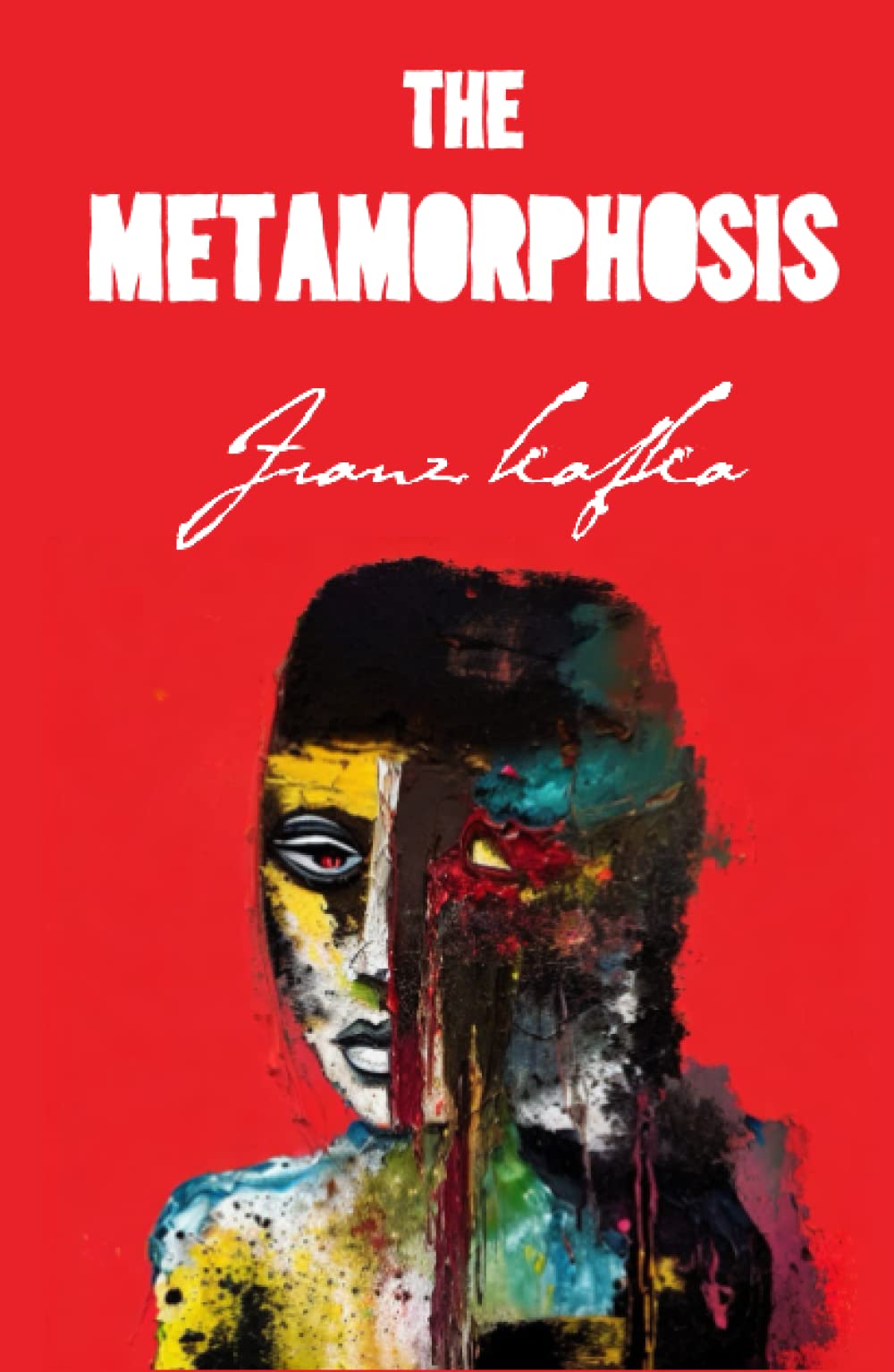 The Metamorphosis : Franz Kafka