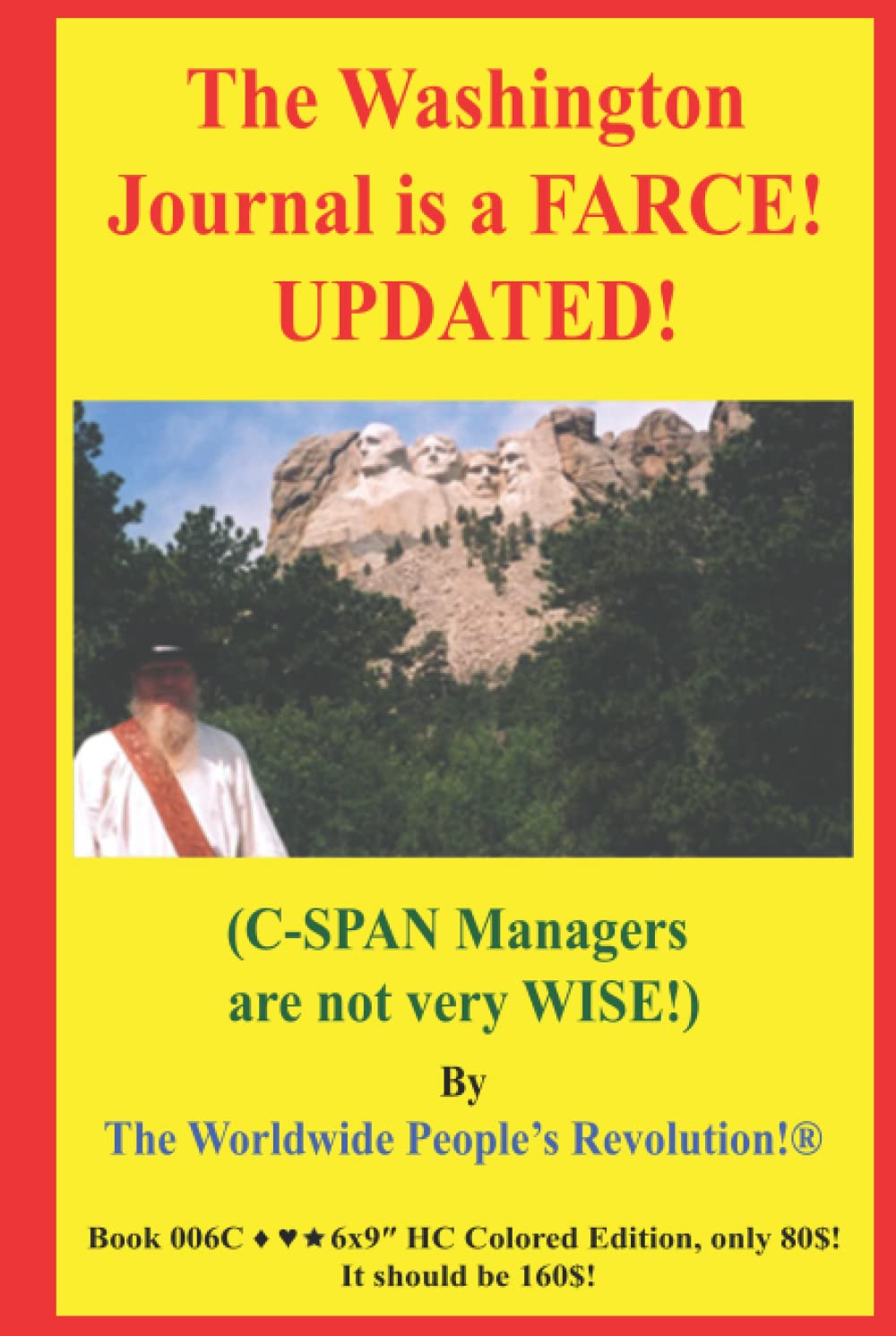The Washington Journal is a FARCE! UPDATED!: (C-SPAN Managers are not very WISE!)