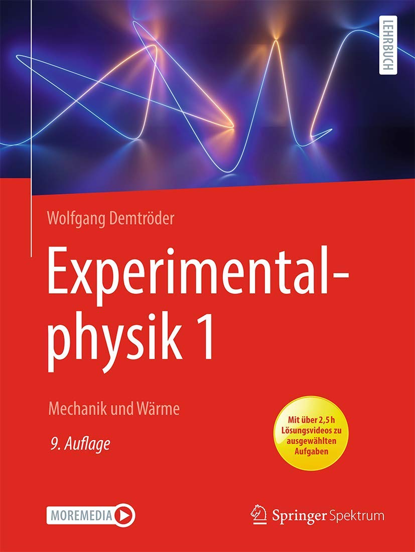 Experimentalphysik 1: Mechanik und Wärme (Springer-Lehrbuch)
