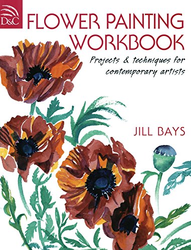 Flower Painting Workbook: Projects & Techniques