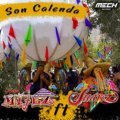 Son calenda (Bitopa Suudu) de Grupo Mijez feat. Super Grupo Juarez sur