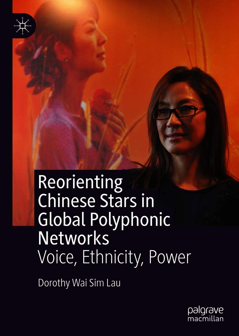 Reorienting Chinese Stars in Global Polyphonic Networks: Voice, Ethnicity, Power