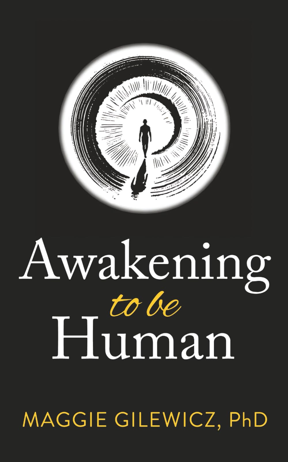 Awakening to be Human