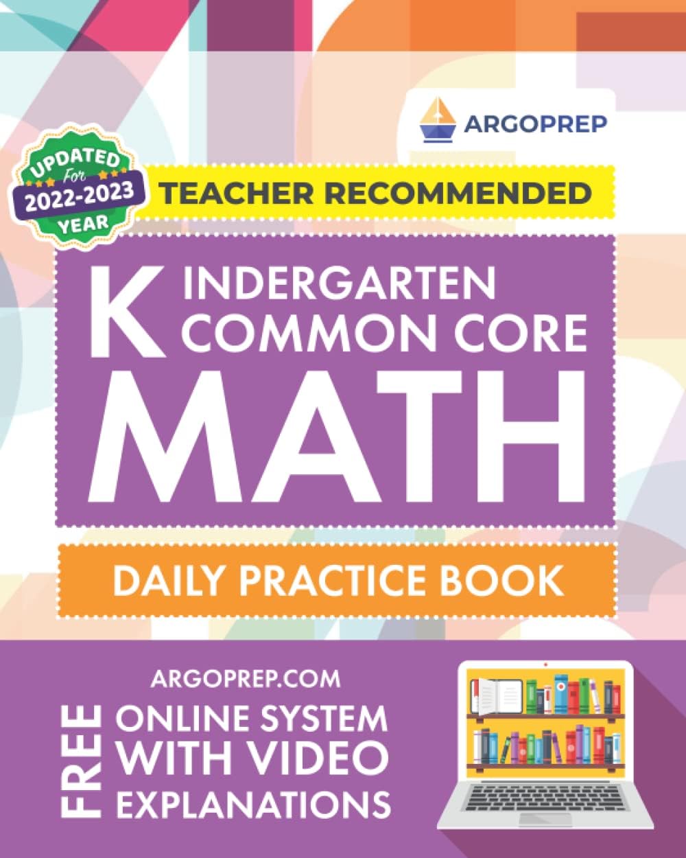 Kindergarten Common Core Math: Daily Practice Workbook | 1000+ Practice Questions and Video Explanations | Argo Brothers (Next Generation Learning Standards Aligned (NGSS))