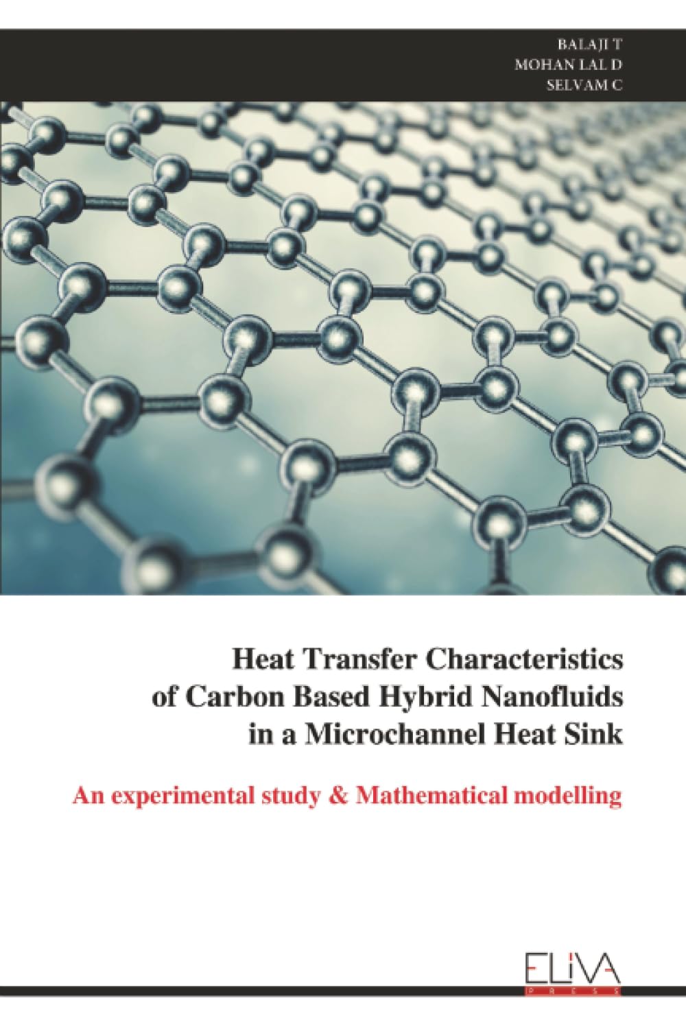 Heat Transfer Characteristics of Carbon Based Hybrid Nanofluids in a Microchannel Heat Sink: An experimental study & Mathematical modelling