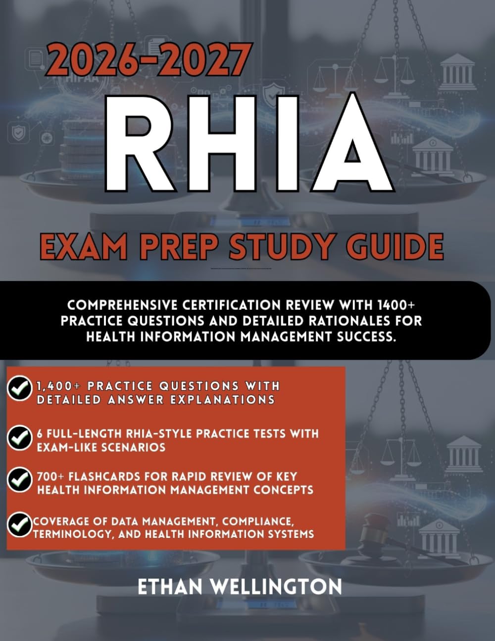 2026-2027 RHIA EXAM PREP STUDY GUIDE: Comprehensive Certification Review with 1400+Practice Questions and Detailed Rationales for Health Information Management Success