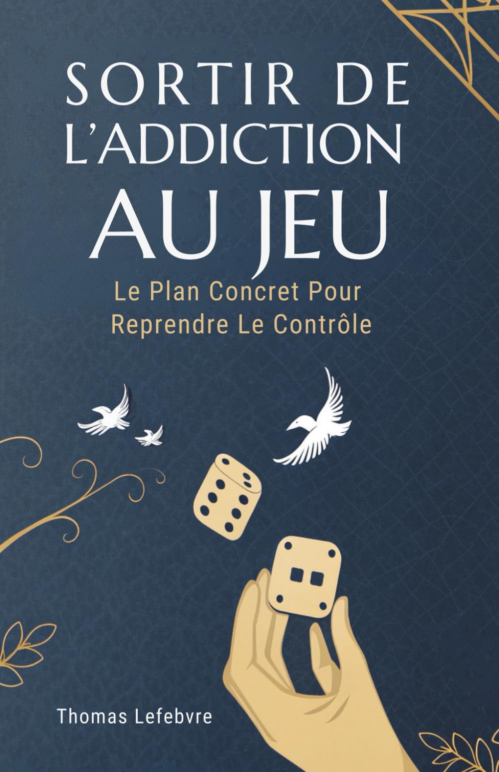 Sortir De L’addiction Au Jeu: Le Plan Concret Pour Reprendre Le Contrôle