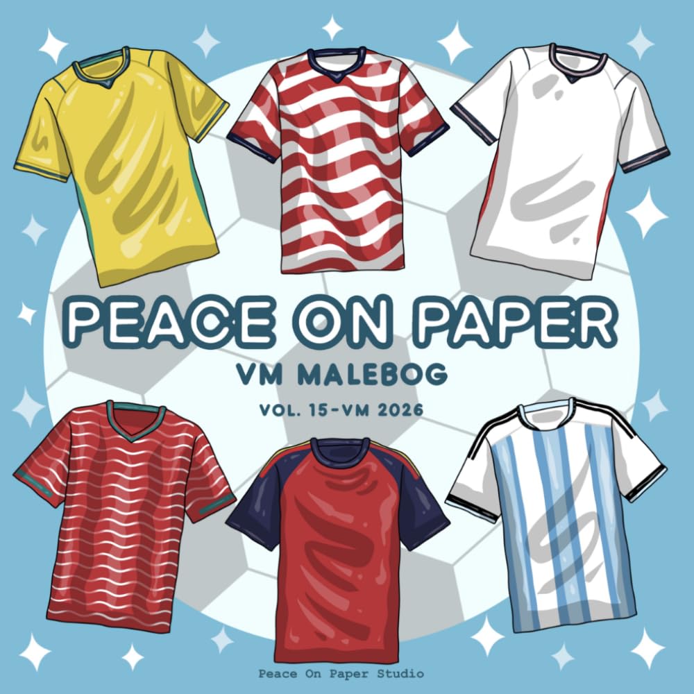 Peace On Paper Fodbold Malebog: VM Malebog for Børn og Voksne - Volume 15 (VM 2026) (Create & Color)
