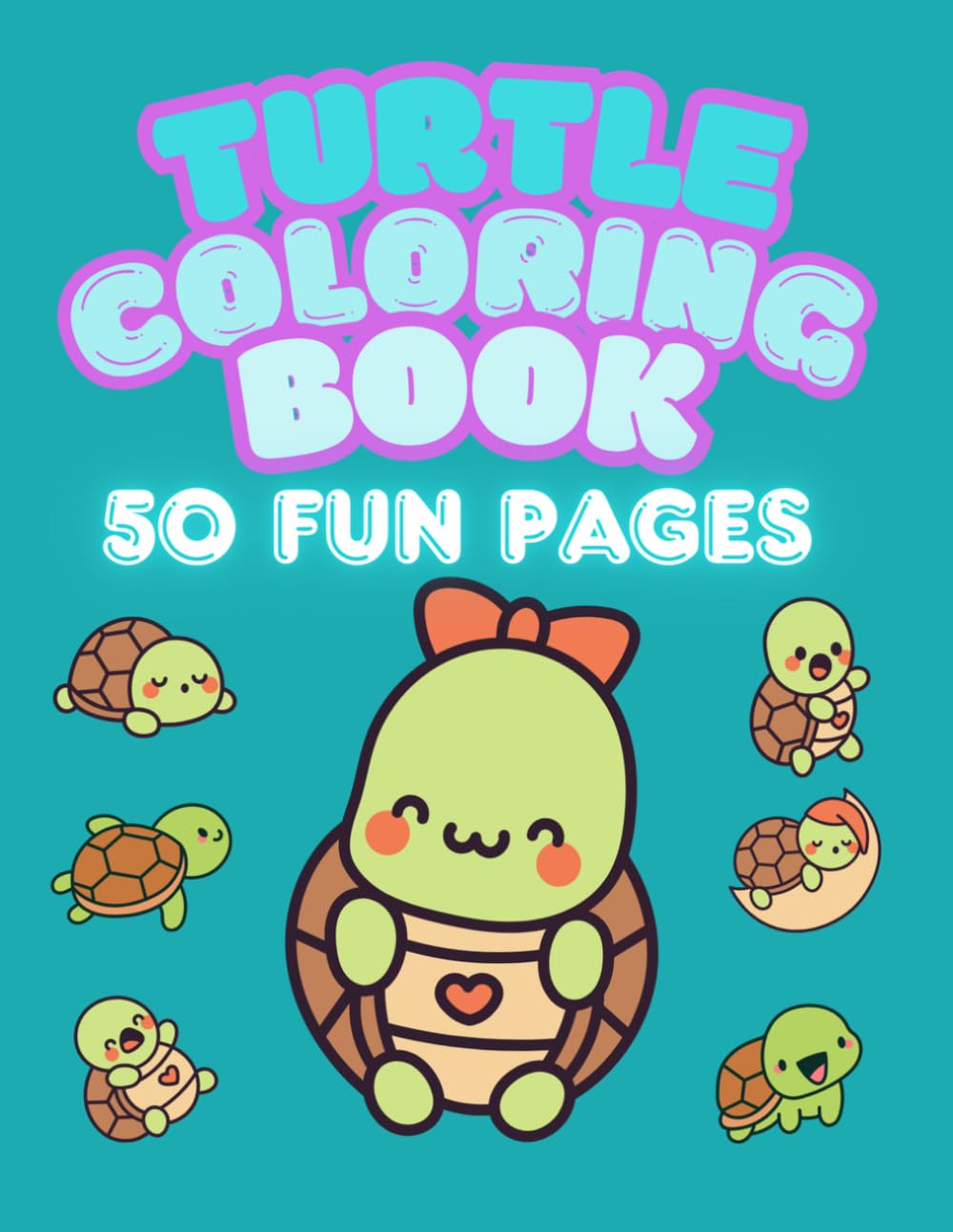 Turtle Coloring Book: 50 Cute & Easy Coloring Pages for Kids Ages 3–8 (Little Painted Hands)