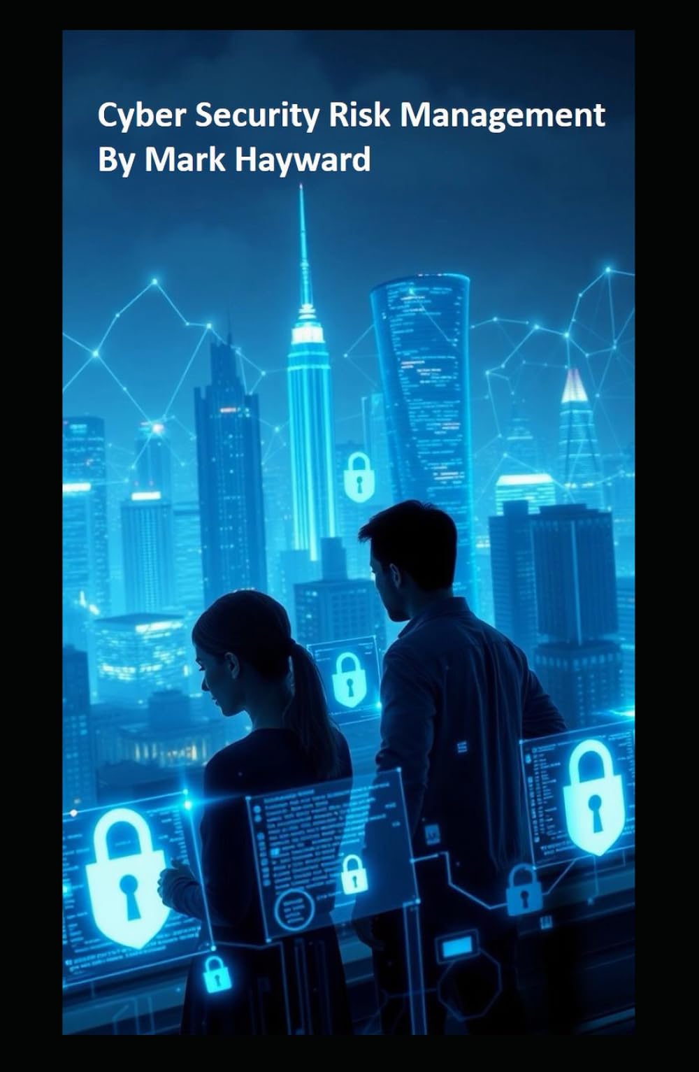 Cyber Security Risk Management