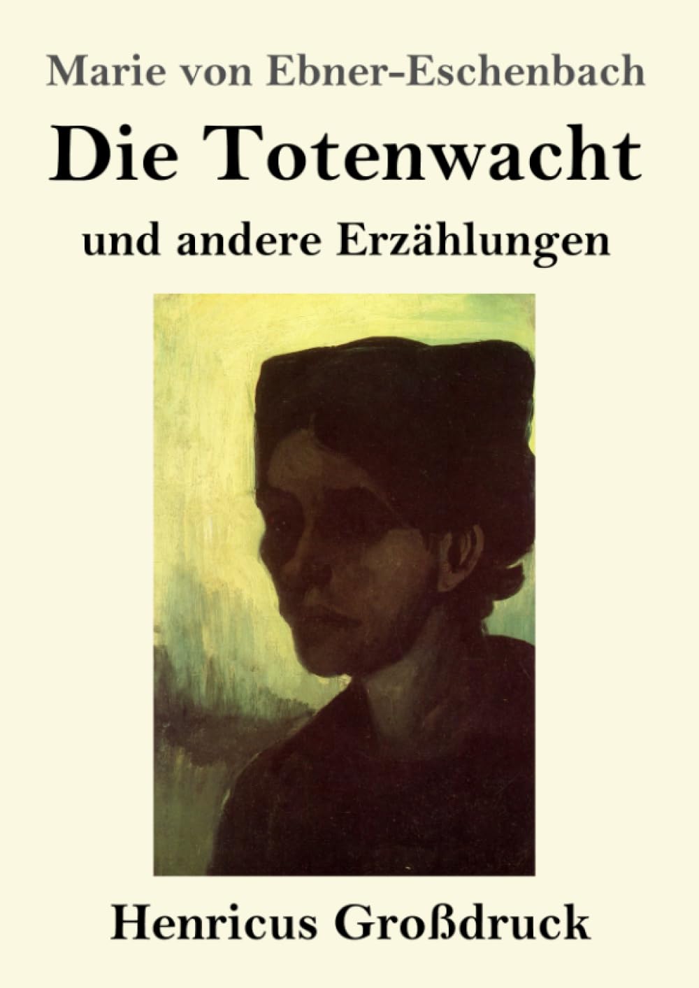 Die Totenwacht (Großdruck): und andere Erzählungen