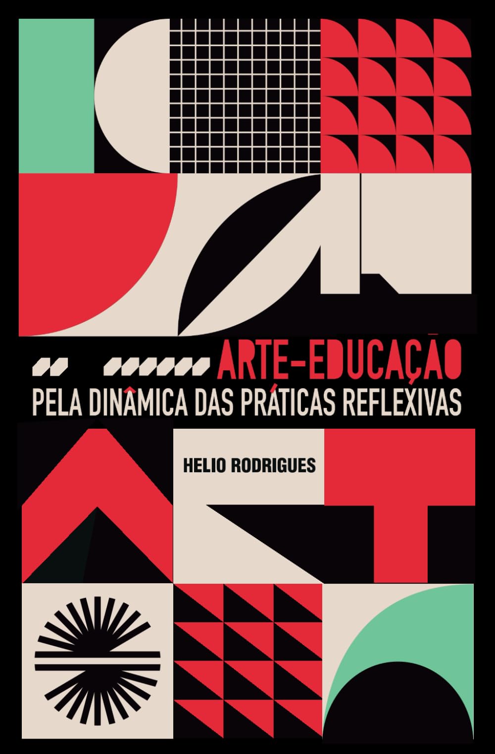 ARTE-EDUCAÇÃO PELA DINÂMICA DAS PRÁTICAS REFLEXIVAS