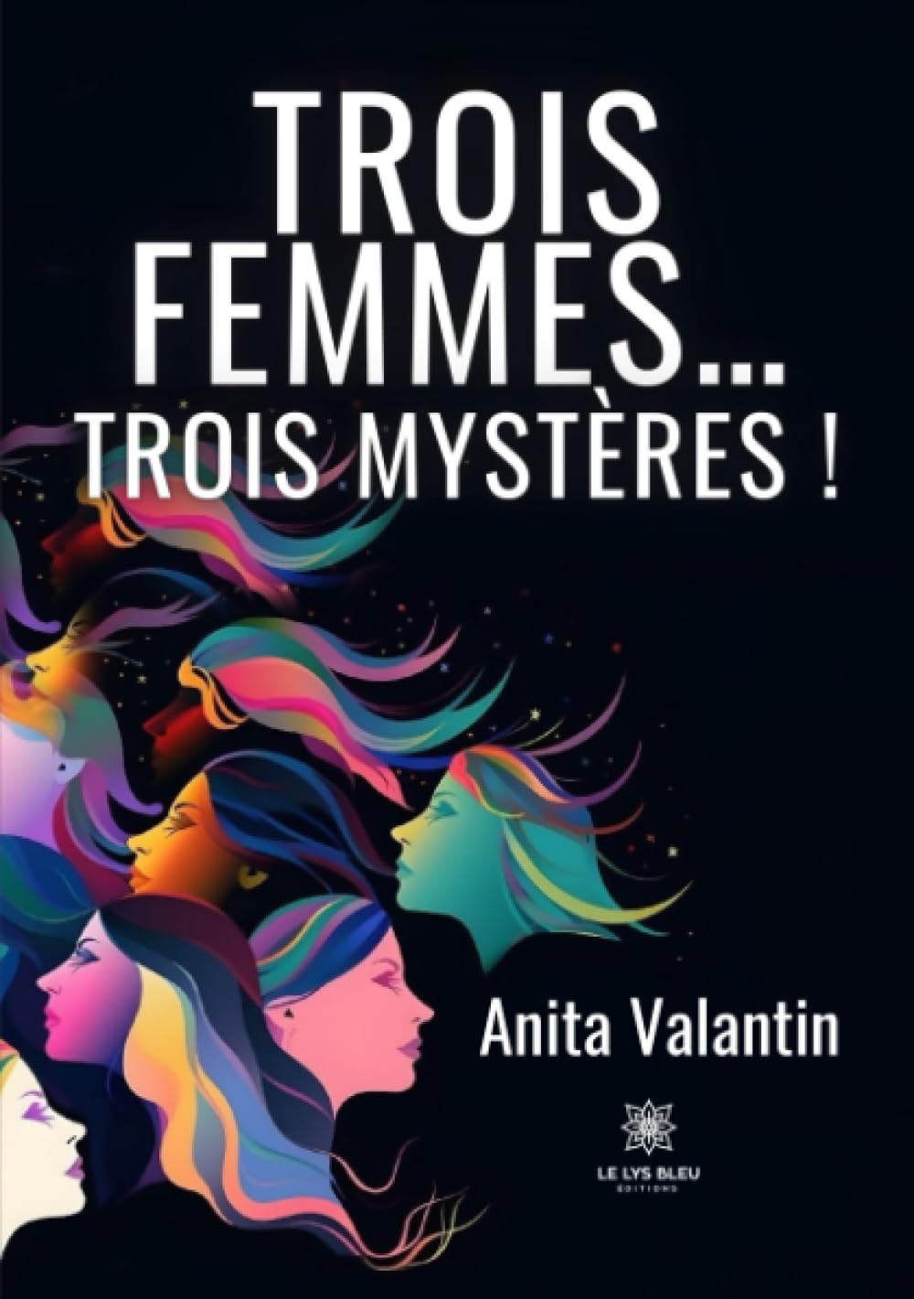 Trois femmes… trois mystères !