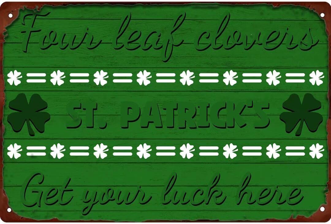 Anceky Vintage Four Leaf Clovers St. Patrick's Day Metal Tin Sign Retro Wall Decor for Home Kitchen Bar Cafe Farmhouse 8x12 Inch