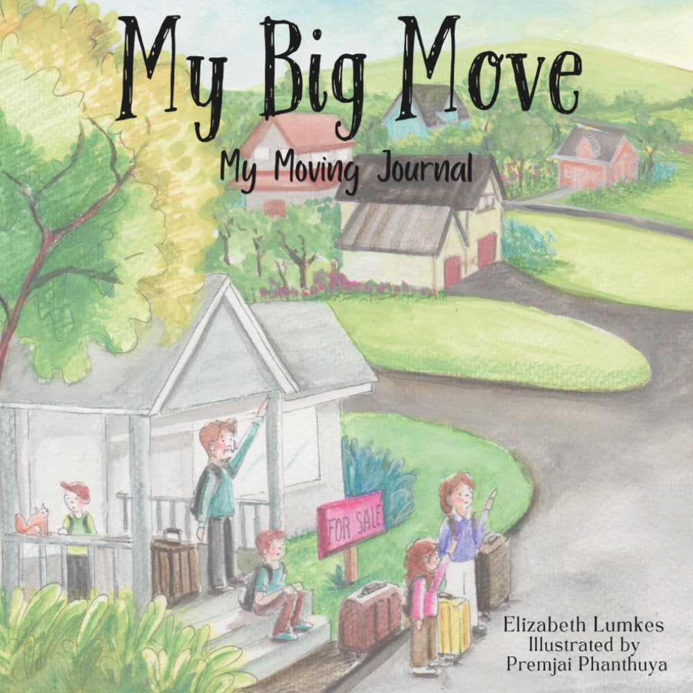 My Big Move: My Moving Journal (Feelings And Me)