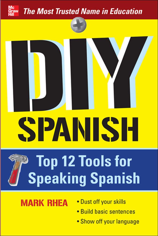 Diy Spanish: Top 12 Tools for Speaking Spanish (NTC FOREIGN LANGUAGE)