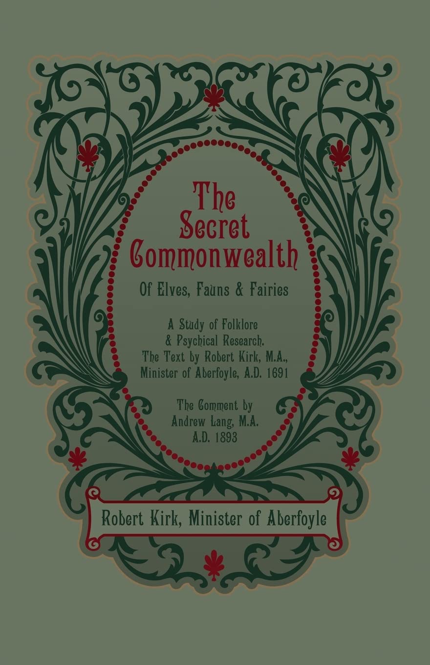 The Secret Commonwealth of Elves, Fauns and Fairies