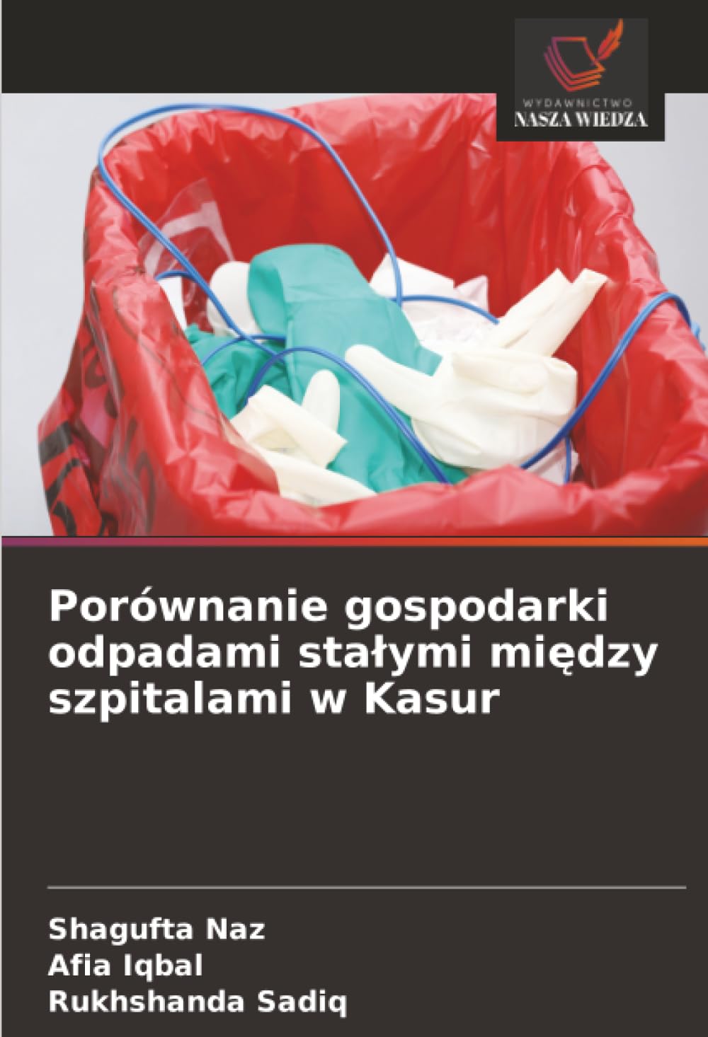 Porównanie gospodarki odpadami sta¿ymi mi¿dzy szpitalami w Kasur