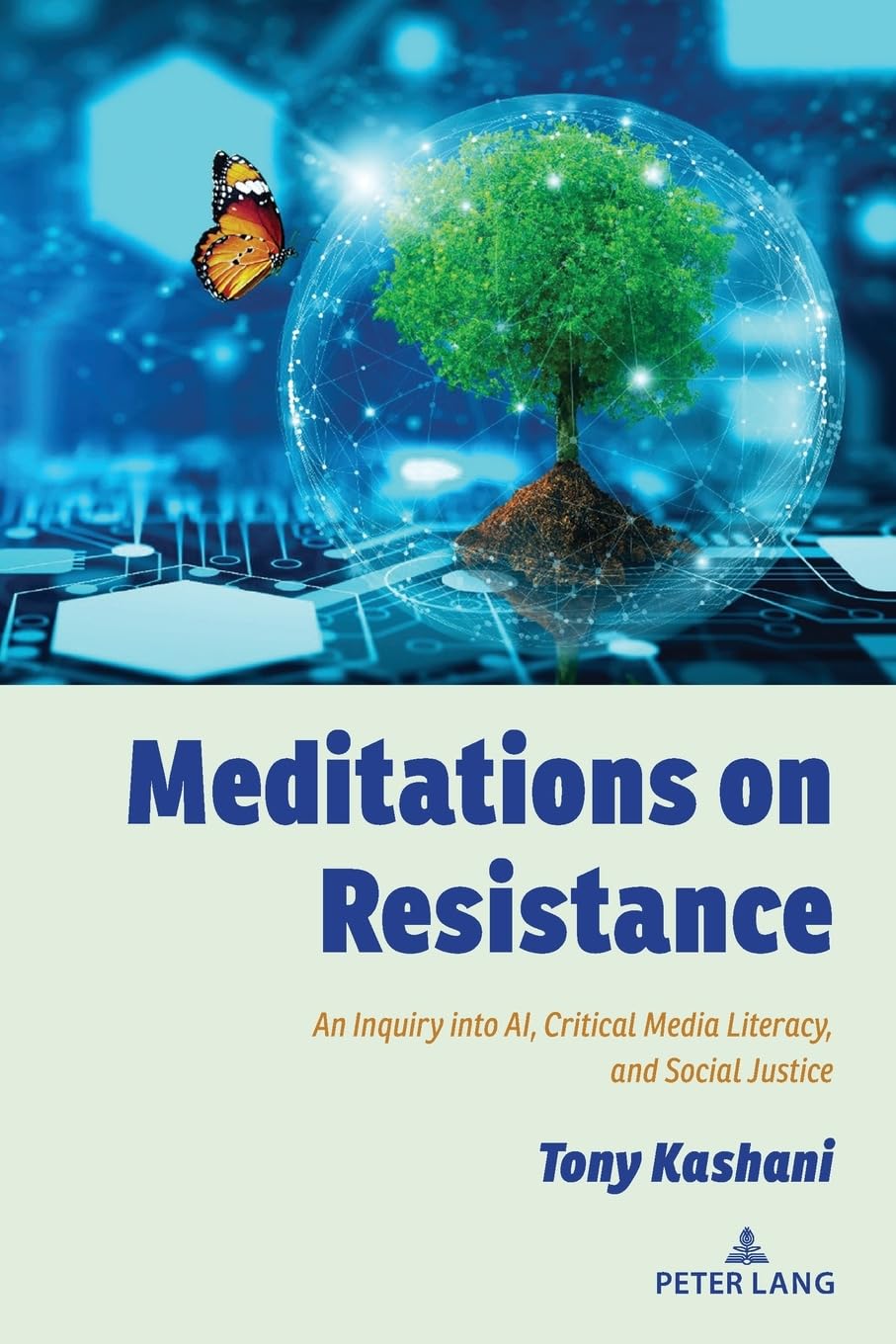 Meditations on Resistance: An Inquiry into AI, Critical Media Literacy, and Social Justice (Counterpoints)
