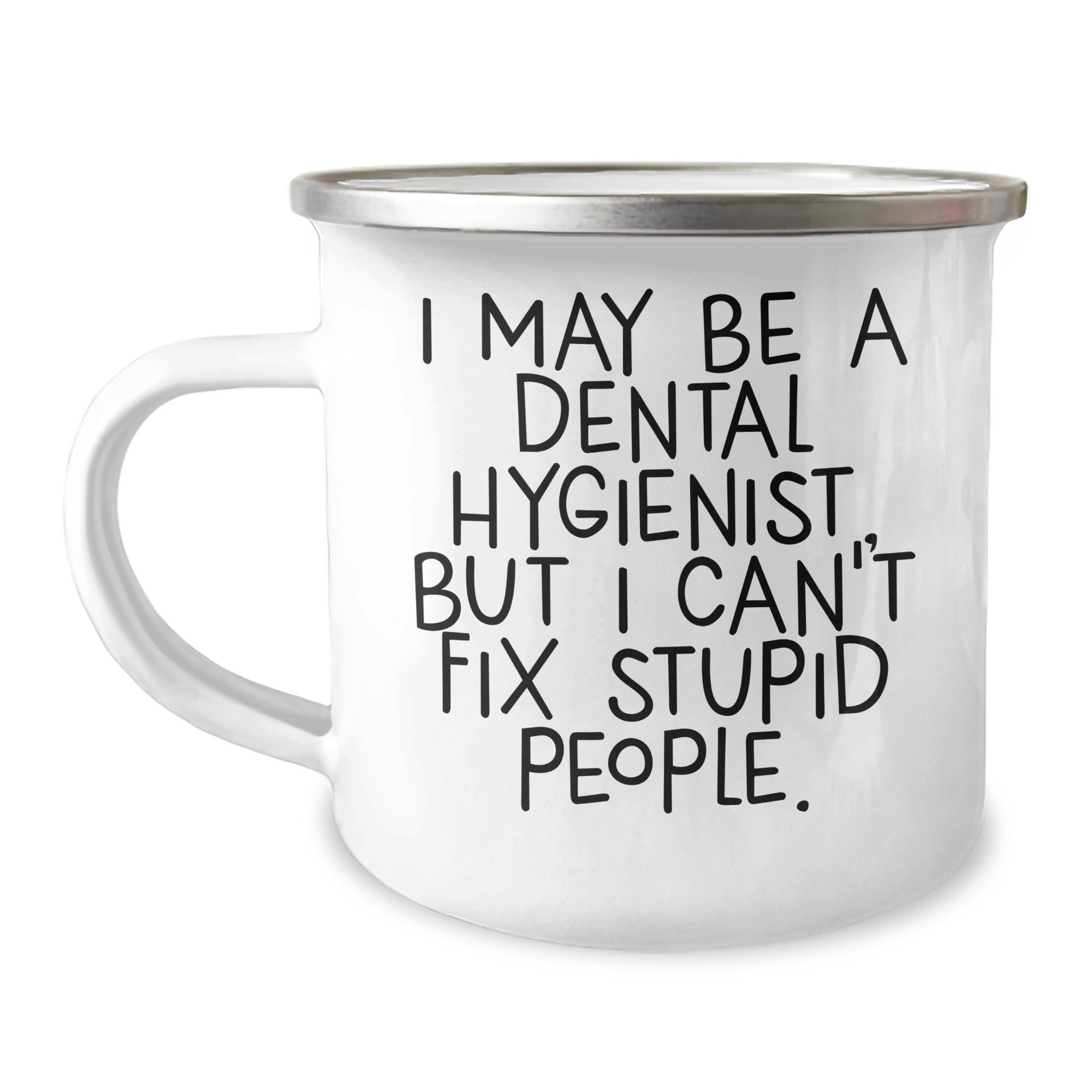 Dental Hygienist Funny Mug I May Be A Professional But Can't Fix Stupid People Gifts for Coworkers from Santa, Unique Christmas Unique Gifts for Dental Hygienists and Hygiene Professionals