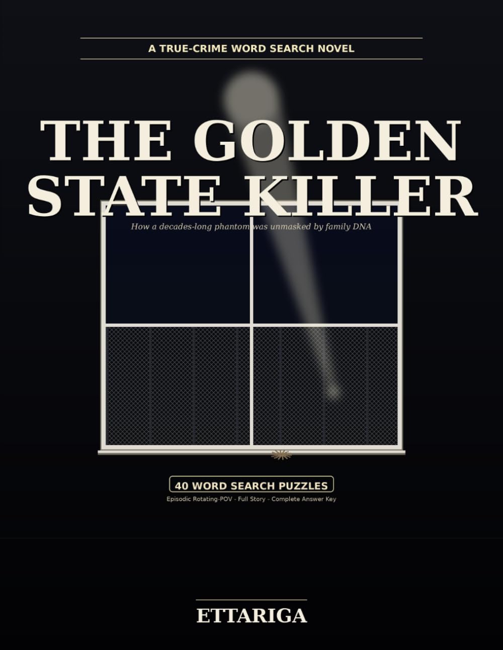 The Golden State Killer: How a Decades-Long Phantom was Unmasked by Family DNA