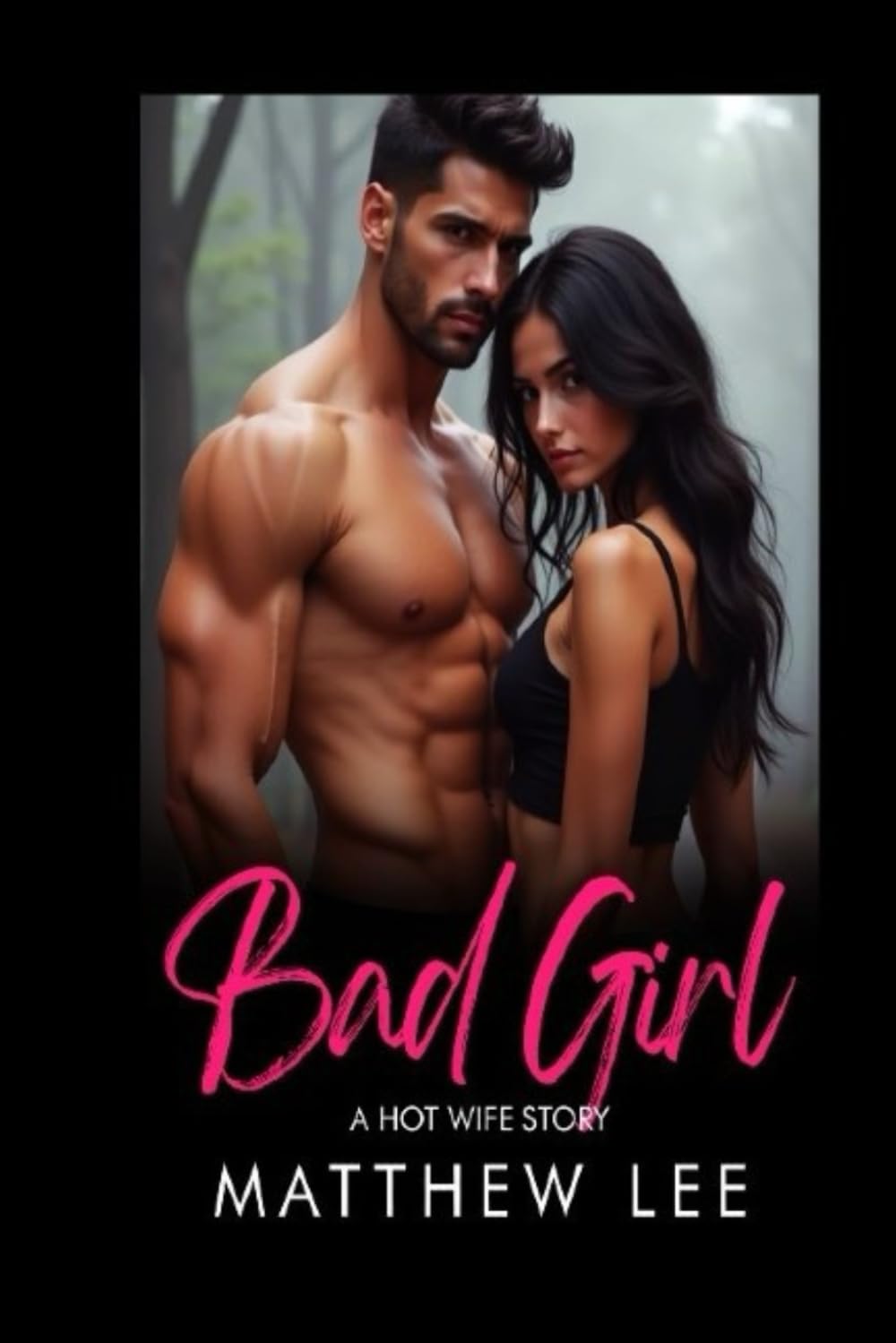 Bad Girl: A Hot Wife Story (Hot Shots: Stand Alone Hot Wife Stories)