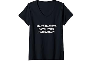 Womens Make Racists Catch The Fade Again V-Neck T-Shirt