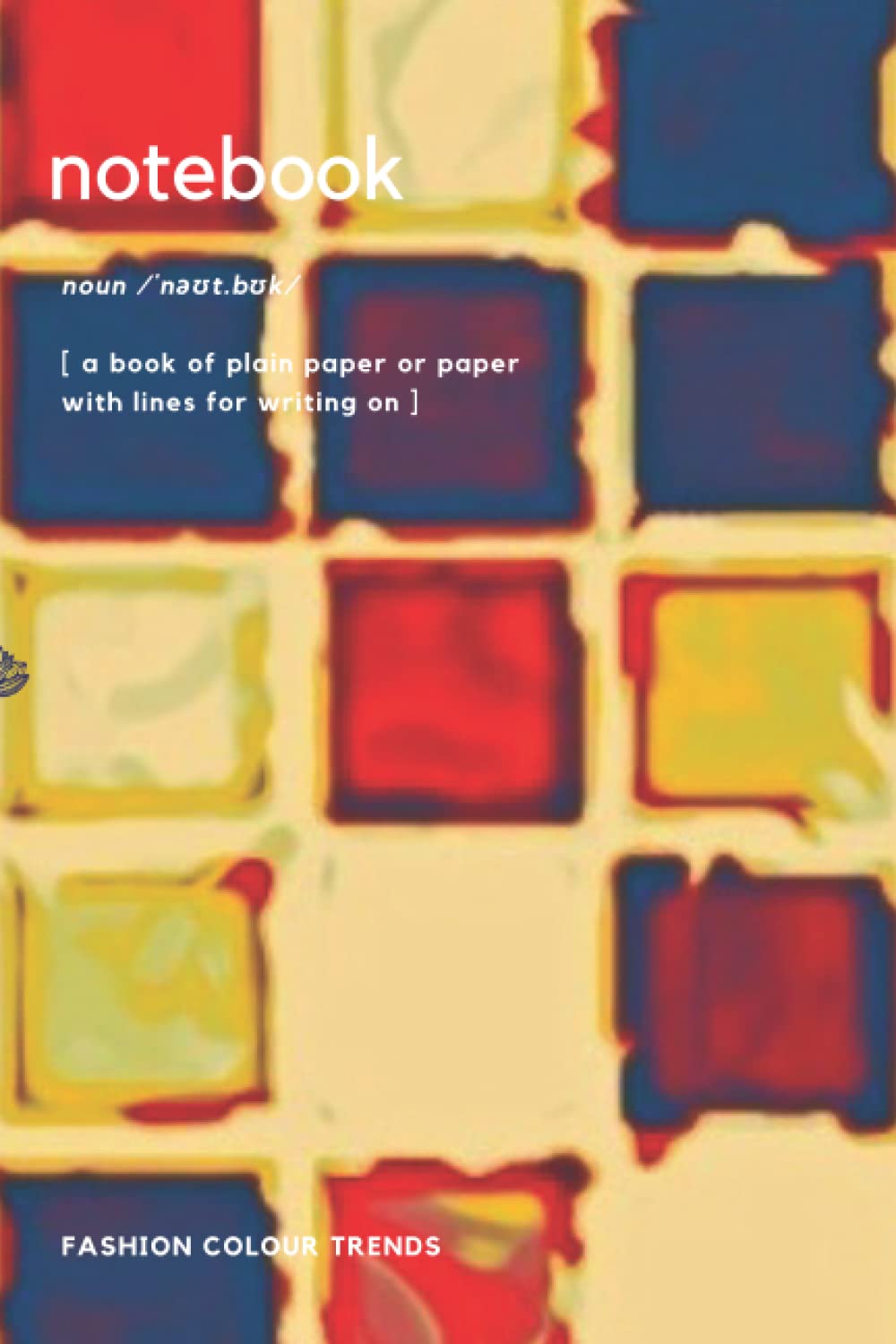 Notebook: Fashion and Interior Color Trends