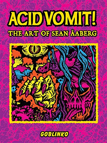 Télécharger Acid vomit ! : The art of Sean Aaberg Livre eBook France