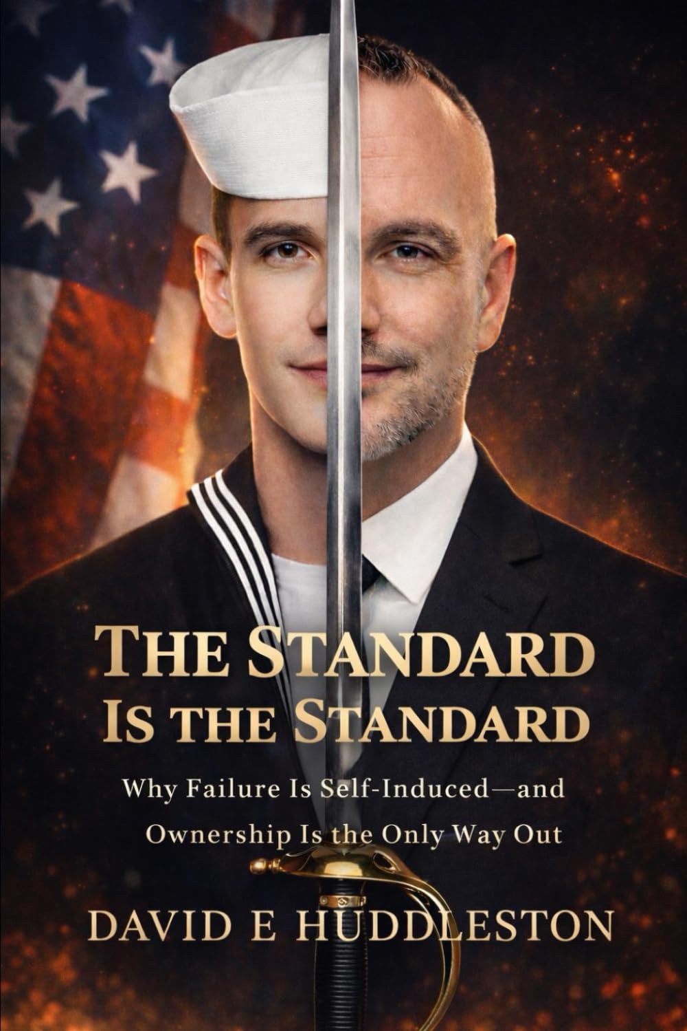 THE STANDARD IS THE STANDARD: Why Failure Is Self-Induced - and Ownership Is the Only Way Out (The Trident Code Series)