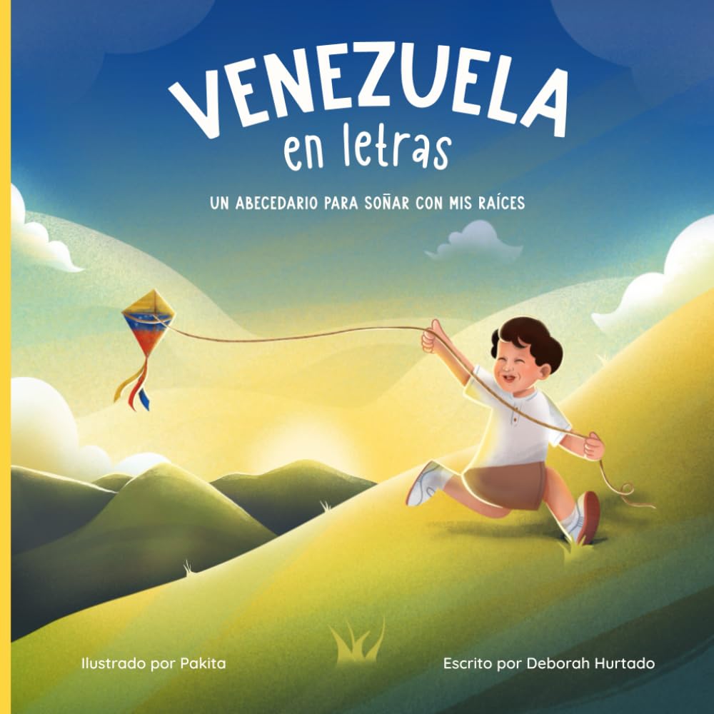 Venezuela en letras: Un abecedario para soñar con mis raíces