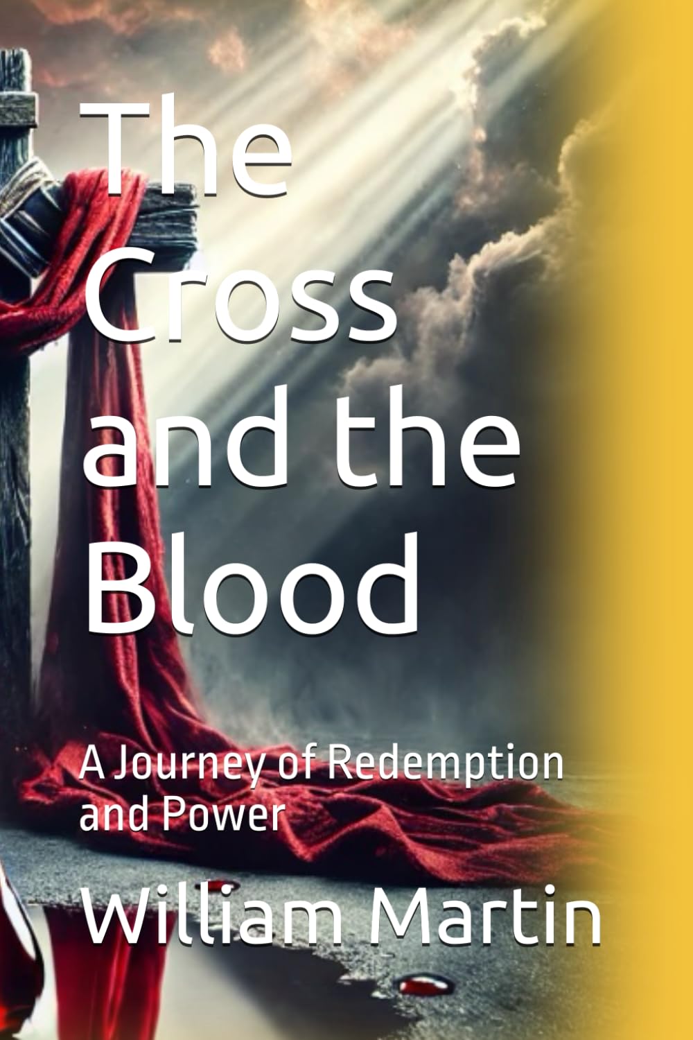 The Cross and the Blood: A Journey of Redemption and Power