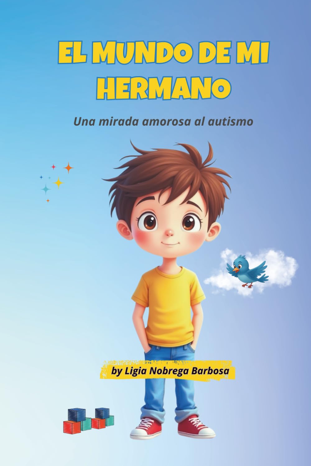 El Mundo de mi Hermano: Una mirada amorosa al autismo