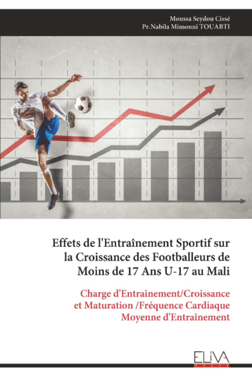 Effets de l'Entraînement Sportif sur la Croissance des Footballeurs de Moins de 17 Ans U-17 au Mali: Charge d'Entrainement/Croissance et Maturation /Fréquence Cardiaque Moyenne d'Entraînement