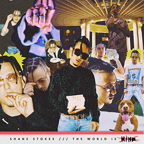 Shane Stokes Rapper Play THE WORLD IS MINE by Shane Stokes on Amazon Music